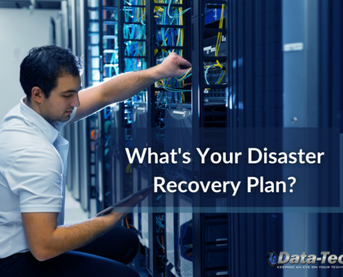 What's Your Disaster Recovery Plan