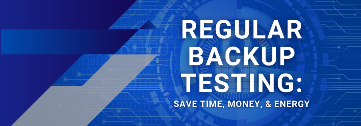 Regular Backup Testing