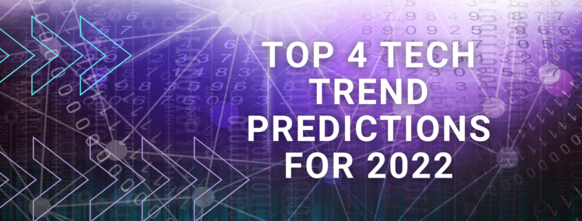 Top 4 Tech Trends