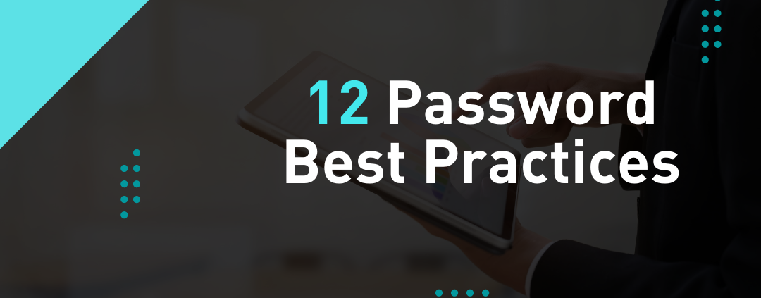 12 Password Best Practices