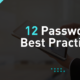 12 Password Best Practices