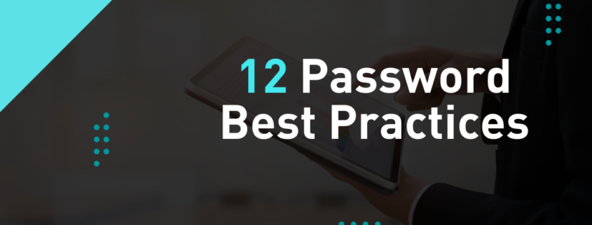 12 Password Best Practices