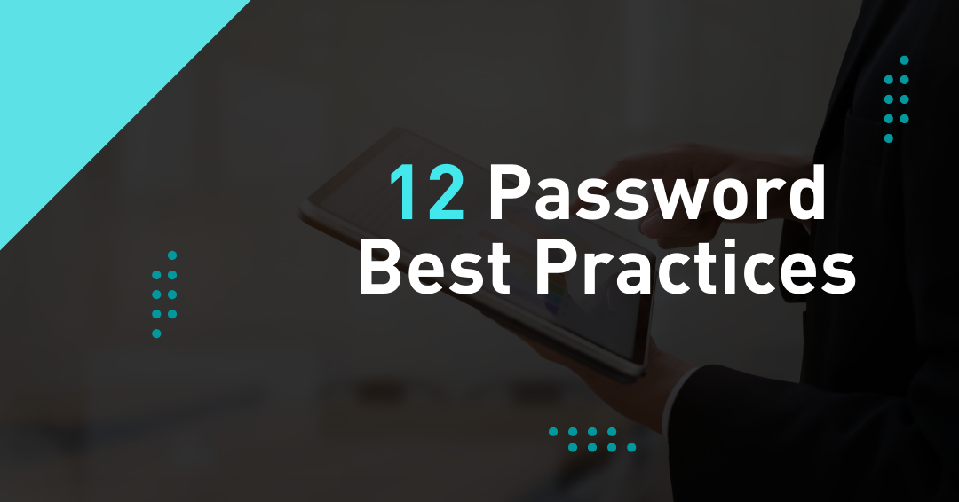 12 Password Best Practices DataTech