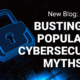 Cybersecurity Myths